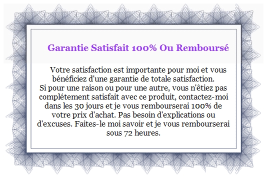 Votre Garantie satisfait Ou Rembours�