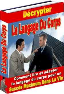 Comment Dcrypter Le Langage Du Corps