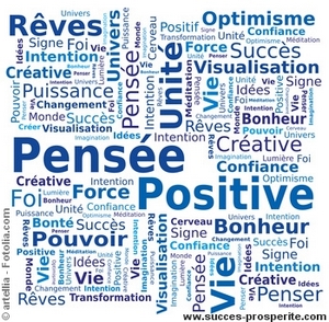 La pensée positive pour réussir votre vie